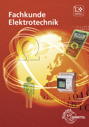 Fachkunde Elektrotechnik von Bumiller,  Horst, Burgmaier,  Monika, Eichler,  Walter, Feustel,  Bernd, Käppel,  Thomas, Klee,  Werner, Manderla,  Jürgen, Reichmann,  Olaf, Schwarz,  Jürgen, Tkotz,  Klaus, Winter,  Ulrich