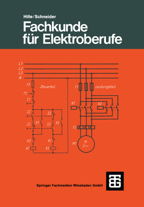 Fachkunde für Elektroberufe von Hille,  Wilhelm, Schneider,  Otto