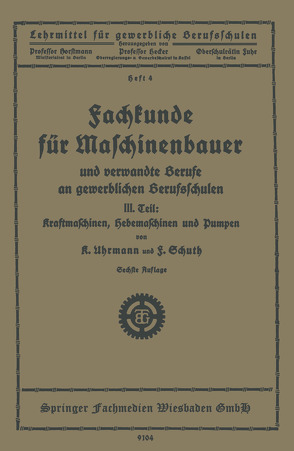 Fachkunde für Maschinenbauer von Schuth,  F., Uhrmann,  K.