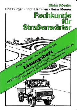 Fachkunde für Straßenwärter – Lösungsheft von Damm,  Siegfried, Rössler,  Dieter