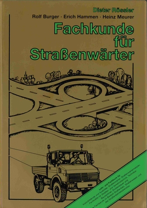 Fachkunde für Straßenwärter von Damm,  Siegfried, Rössler,  Dieter