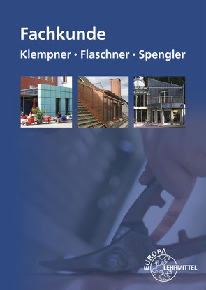 Fachkunde für Klempner, Flaschner und Spengler von Rösch,  Hans-Peter