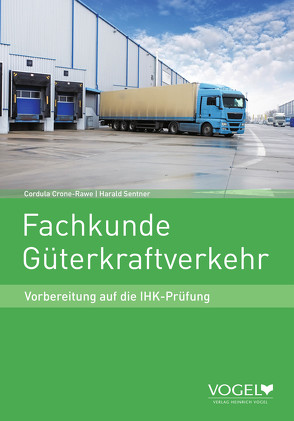 Fachkunde Güterkraftverkehr von Crone-Rawe,  Cordula, Sentner,  Harald