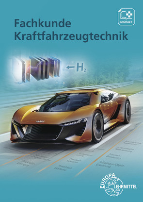 Fachkunde Kraftfahrzeugtechnik von Brand,  Mona, Fischer,  Richard, Gscheidle,  Rolf, Gscheidle,  Tobias, Heider,  Uwe, Hohmann,  Berthold, Keil,  Wolfgang, Lohuis,  Rainer, Mann,  Jochen, Renz,  David, Schlögl,  Bernd, Wimmer,  Alois