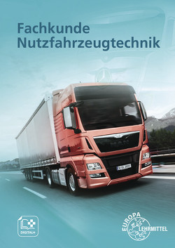 Fachkunde Nutzfahrzeugtechnik von Gscheidle,  Rolf, Hohmann,  Berthold, Huet,  Achim van, Karch,  Wolfgang, Lohuis,  Rainer, Mann,  Jochen, Nutsch,  Torsten, Tomala,  Reinhard