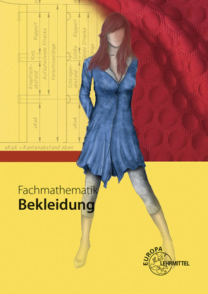 Fachmathematik Bekleidung von Eberle,  Hannelore, Gonser,  Elke, Schuck,  Monika