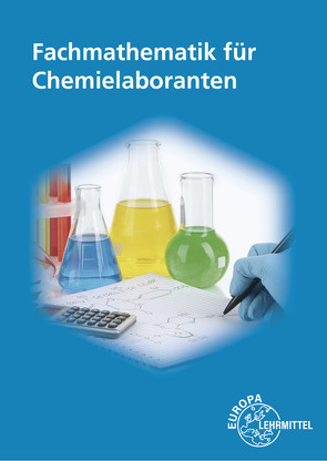 Fachmathematik für Chemielaboranten von Meißner,  Sabine, Schnitger,  Henning, Weber,  Matthias