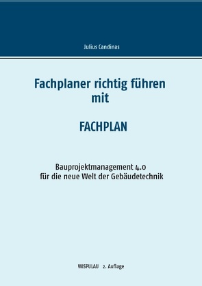 Fachplaner richtig führen mit Fachplan von Candinas,  Julius