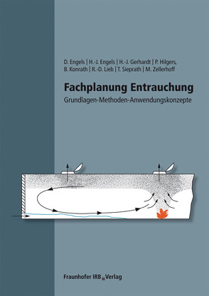 Fachplanung Entrauchung. von Engels,  Dirk, Engels,  Heinz-Jörg, Gerhardt,  Hans-Joachim, Hilgers,  Peter, Konrath,  Bernd, Lieb,  Rolf-Dieter