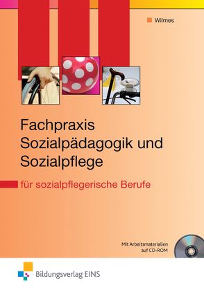 Fachpraxis Sozialpädagogik und Sozialpflege von Wilmes,  Andrea