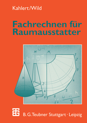 Fachrechnen für Raumausstatter von Kahlert,  Horst, Wild,  Michael