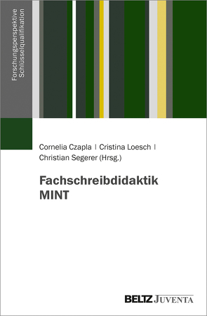 Fachschreibdidaktik MINT von Czapla,  Cornelia, Loesch,  Cristina, Segerer,  Christian