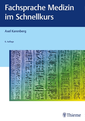 Fachsprache Medizin im Schnellkurs von Karenberg,  Axel