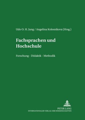 Fachsprachen und Hochschule von Jung,  Udo O. H., Kolesnikova,  Angelina