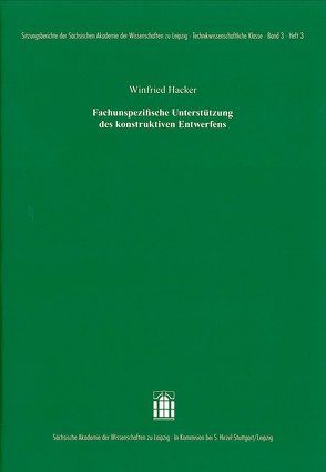 Fachunspezifische Unterstützung des konstruktiven Entwerfens von Hacker,  Winfried