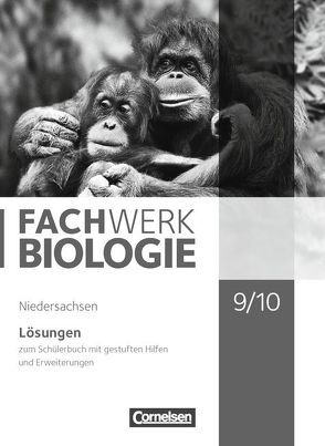 Fachwerk Biologie – Niedersachsen – 9./10. Schuljahr von Hampl,  Udo, Janik,  Kathrin, Lange,  Birgit, Marquarth,  Andreas, Pohlmann,  Anke, Pondorf,  Peter, Ratke,  Dorothea, Rehbach,  Reinhold, Ritter,  Matthias, Schulte,  Alexandra, Stelzig,  Ingmar, Tegtmeyer,  Ulrike, Zitzmann,  Josef Johannes