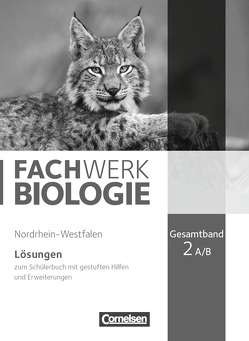 Fachwerk Biologie – Nordrhein-Westfalen 2013 – Gesamtband 2 A/B von Hampl,  Udo, Janik,  Kathrin, Marquarth,  Andreas, Oberschelp,  Katrin, Pohlmann,  Anke, Pondorf,  Peter, Rehbach,  Reinhold, Ritter,  Matthias, Schulte,  Alexandra, Stelzig,  Ingmar, Tegtmeyer,  Ulrike, Wachs,  Steffen, Zitzmann,  Josef Johannes