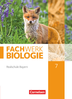 Fachwerk Biologie – Realschule Bayern – 7. Jahrgangsstufe von Hampl,  Udo, Miehling,  Andreas, Niedermeier,  Matthias, Pondorf,  Peter, Rehbach,  Reinhold, Ritter,  Matthias, Vehlow,  Judith, Zitzmann,  Josef Johannes