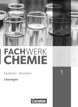 Fachwerk Chemie – Nordrhein-Westfalen 2013 – Band 1: 7./8. Schuljahr von Freiling-Fischer,  Elke, Harm,  Andreas G., Lang,  Manfred, Ranieri,  Alexandra, Schink,  Juliane, Wagner,  Wilfried