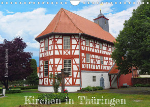 Fachwerkhäuser – Kirchen in Thüringen (Wandkalender 2022 DIN A4 quer) von Keller,  Angelika