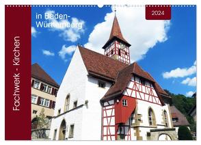 Fachwerk-Kirchen in Baden-Württemberg (Wandkalender 2024 DIN A2 quer), CALVENDO Monatskalender von Keller,  Angelika