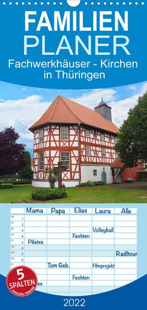 Familienplaner Fachwerkhäuser – Kirchen in Thüringen (Wandkalender 2022 , 21 cm x 45 cm, hoch) von Keller,  Angelika