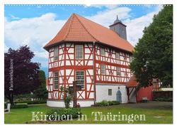 Fachwerkhäuser – Kirchen in Thüringen (Wandkalender 2024 DIN A2 quer), CALVENDO Monatskalender von Keller,  Angelika