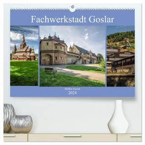 Fachwerkstadt Goslar (hochwertiger Premium Wandkalender 2024 DIN A2 quer), Kunstdruck in Hochglanz von Gierok,  Steffen