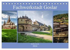 Fachwerkstadt Goslar (Tischkalender 2024 DIN A5 quer), CALVENDO Monatskalender von Gierok,  Steffen