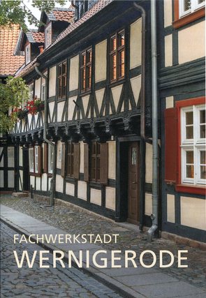 Fachwerkstadt Wernigerode von Lagatz,  Uwe, Perner,  Norbert