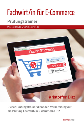 Fachwirt/in E-Commerce – Prüfungstrainer von Ditz,  Kristoffer