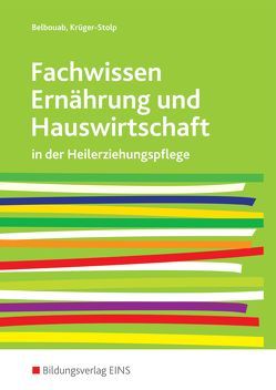 Fachwissen Ernährung und Hauswirtschaft von Belbouab,  Malica, Krüger-Stolp,  Katja