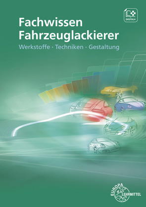 Fachwissen Fahrzeuglackierer von Sirtl,  Helmut, Steidle,  Bernhard