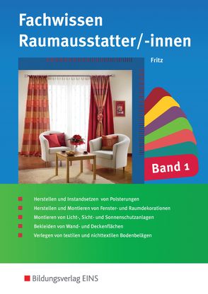 Fachwissen für Raumausstatter/-innen von Fritz,  Walter