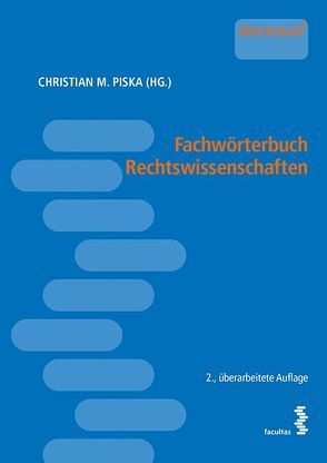 Fachwörterbuch Rechtswissenschaften von Piska,  Christian M