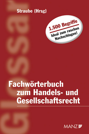 Fachwörterbuch zum Handels- und Gesellschaftsrecht von Straube,  Manfred