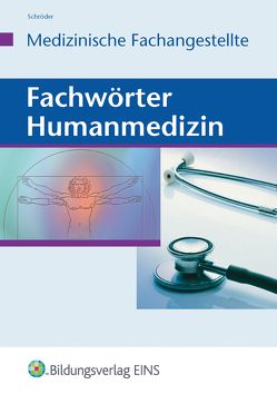 Fachwörter Humanmedizin von Schröder,  Erwin