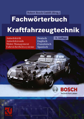 Fachwörterbuch Kraftfahrzeugtechnik von GmbH,  Robert Bosch