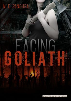 Facing Goliath von Pandura,  M. E.