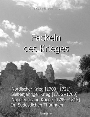 Fackeln des Krieges von Blöthner,  Alexander