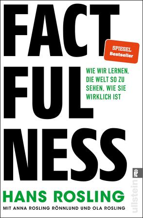 Factfulness von Freundl,  Hans, Remmler,  Hans-Peter, Rosling Rönnlund,  Anna, Rosling,  Hans, Rosling,  Ola, Schreiber,  Albrecht