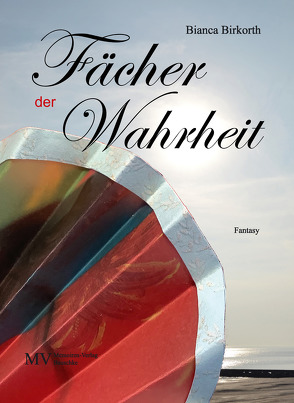 Fächer der Wahrheit von Birkorth,  Bianca