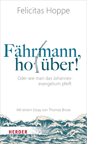 Fährmann, hol über! von Brose,  Thomas, Hoppe,  Felicitas