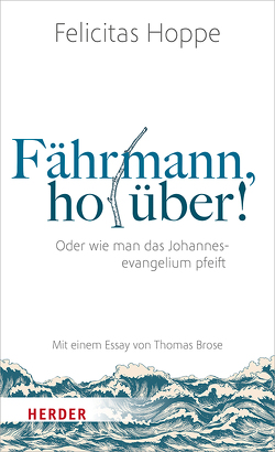 Fährmann, hol über! von Brose,  Thomas, Hoppe,  Felicitas