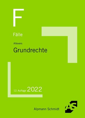 Fälle Grundrechte von Altevers,  Ralf