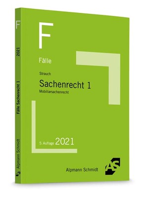 Fälle Sachenrecht 1 von Strauch,  Oliver