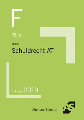 Fälle Schuldrecht AT von Mueller,  Frank