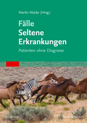 Fälle Seltene Erkrankungen von Mücke,  Martin