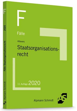 Fälle Staatsorganisationsrecht von Altevers,  Ralf