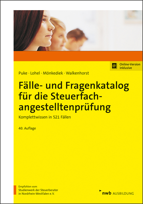 Fälle- und Fragenkatalog für die Steuerfachangestelltenprüfung von Lohel,  Jens, Mönkediek,  Peter, Puke,  Michael, Walkenhorst,  Ralf